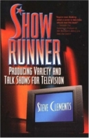 Show Runner: Producing Variety & Talk Shows For Television артикул 10506d.