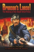 Bronson's Loose! : The Making of the Death Wish Films артикул 10536d.