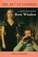 The Art of Looking in Hitchcock's Rear Window артикул 10561d.