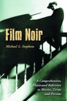 Film Noir: A Comprehensive, Illustrated Reference to Movies, Terms and Persons артикул 10565d.