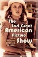 The Last Great American Picture Show : New Hollywood Cinema in the 1970s (Amsterdam University Press - Film Culture in Transition) артикул 10567d.
