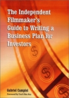 The Independent Filmmaker's Guide to Writing a Business Plan for Investors артикул 10584d.