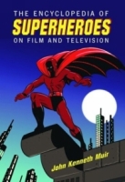 The Encyclopedia of Superheroes on Film and Television артикул 10598d.