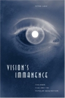 Vision's Immanence : Faulkner, Film, and the Popular Imagination артикул 10644d.