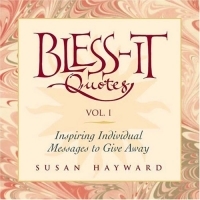Bless-It Quotes, Vol 1 : Inspiring Individual Messages to Give Away артикул 10684d.