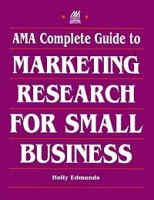 AMA Complete Guide To Marketing Research For Small Business артикул 10669d.