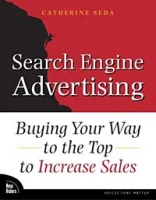 Search Engine Advertising : Buying Your Way to the Top to Increase Sales (Voices That Matter) артикул 10675d.