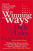 Winning Ways: 4 Secrets for Getting Results by Working Well With People артикул 10789d.